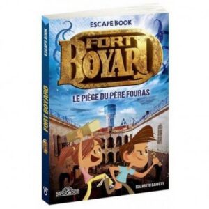 Escape book junior : Fort boyard-Le piège du Père Fouras - Dragon d'or