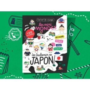 Les mini mondes Japon 4-7 ans - Les mini mondes Brésil 4-7 ans - Carnet d'activités autour du voyage