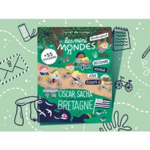 Les mini mondes Bretagne 4-7 ans - Carnet d'activités autour du voyage