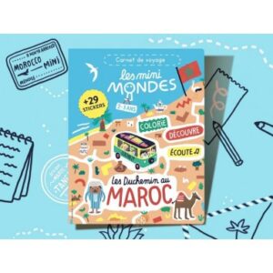 Les mini mondes Maroc 2-3 ans - Carnet d'activités autour du voyage
