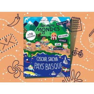 Les mini mondes Pays basque 4-7 ans - Carnet d'activités voyage