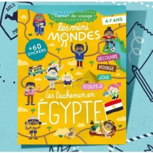Les mini mondes Égypte 4-7 ans - Carnet d'activités autour du voyage