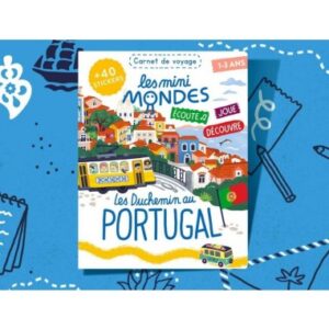 Les mini mondes Portugal 1-3 ans - Carnet d'activités autour du voyage
