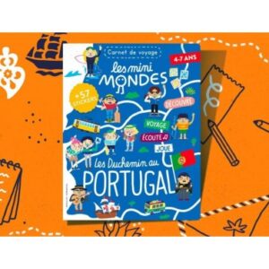 Les mini mondes Portugal 4-7 ans - Carnet d'activités autour du voyage