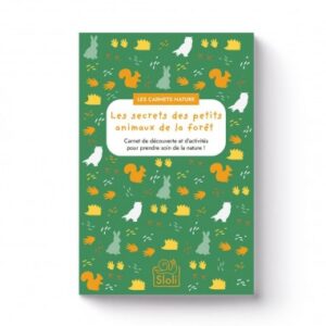 Carnet d'activité - Les secrets des petits animaux de la forêt - Sloli