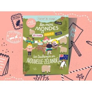 Les mini mondes Nouvelle-Zélande 2-3 ans - Carnet d'activités