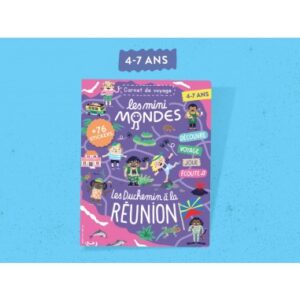 Les mini mondes La Réunion 4-7 ans - Carnet d'activités voyage