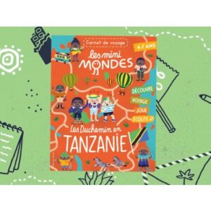 Les mini mondes Tanzanie 4-7 ans - Carnet de voyage