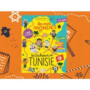 Les mini mondes Tunisie 4-7 ans - Carnet de voyage ludique