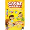 Gagne ton papa