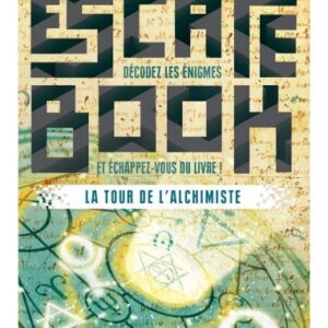 Escape book : La tour de l'alchimiste