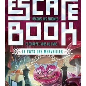 Escape book : Le pays des merveilles