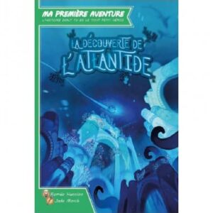 Ma première aventure : La découverte de l'Atlantide